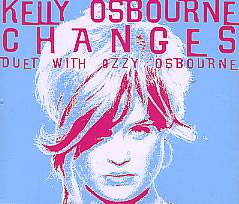 Kelly Osbourne : Changes (Duet with Ozzy Osbourne)